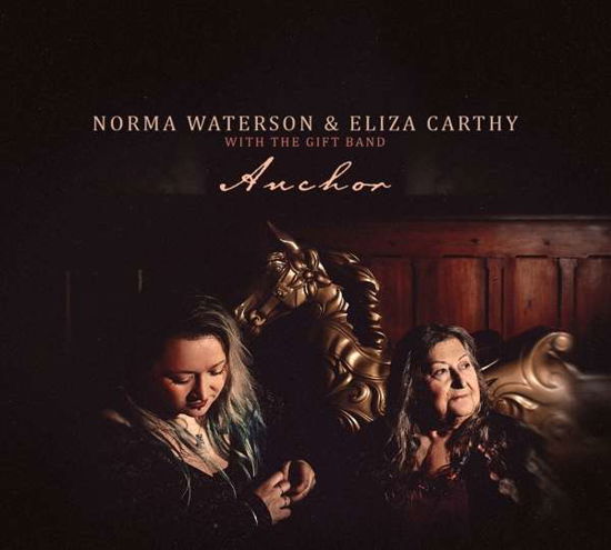 Anchor - Waterson,norma / Carthy,eliza / Gift Band - Musik - VI180 - 5038622139216 - 8. Juni 2018