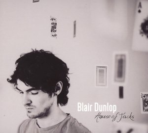 House Of Jacks - Blair Dunlop - Musikk - ROOKSMERE RECORDS - 5052442005216 - 26. mai 2014