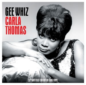 Gee Whiz - Carla Thomas - Musik - NOT NOW MUSIC - 5060403742216 - 11. Januar 2016