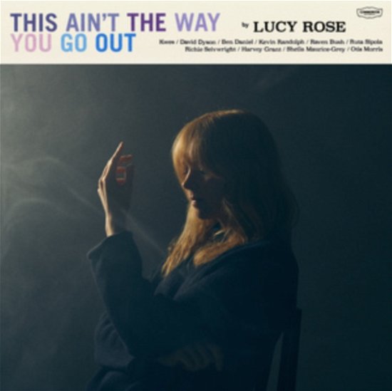 This Aint The Way You Go Out - Lucy Rose - Musikk - COMMUNION RECORDS - 5060998462216 - 19. april 2024