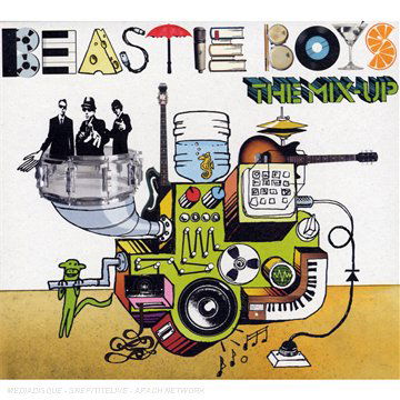 The Mix Up - Beastie Boys - Musiikki - CAPITOL - 5099950011216 - maanantai 25. kesäkuuta 2007