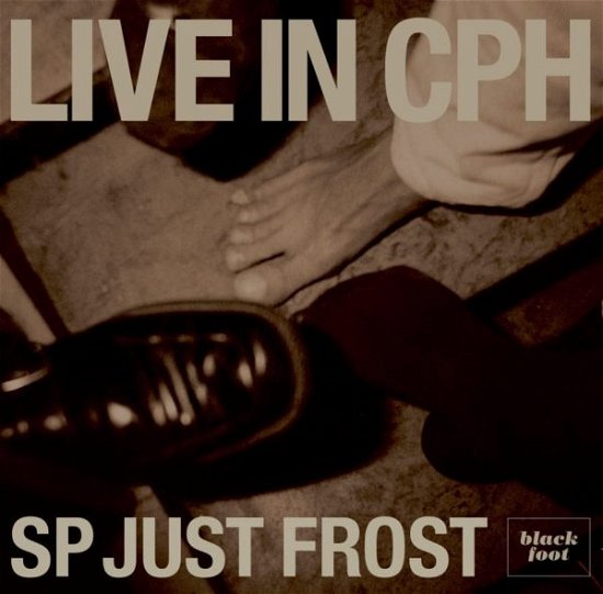 Cover for Sp-Just-Frost · Live in Cph (LP) (2018)