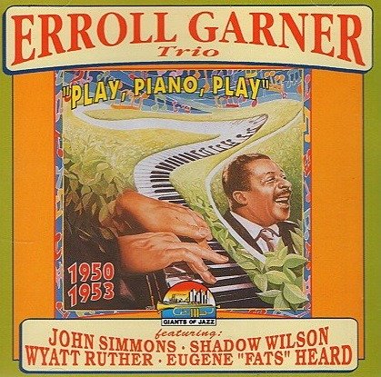 Cover for Erroll Garner · Erroll Garner - Play Piano Play 1950-1953 (CD)