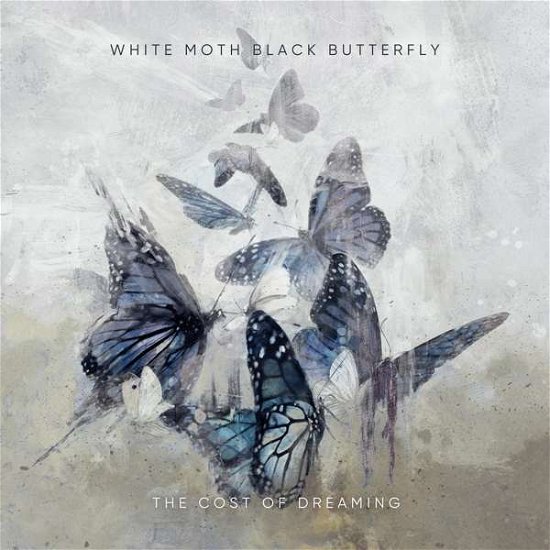 Cover for White Moth Black Butterfly · The Cost of Dreaming (CD) (2021)