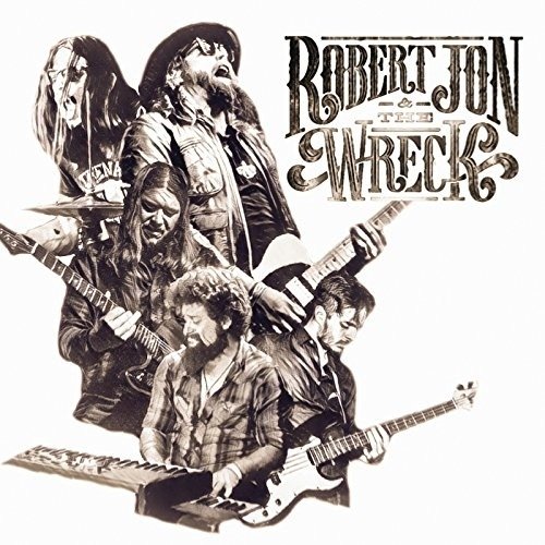 Cover for Jon, Robert &amp; the Wreck · Robert Jon &amp; the Wreck (CD) (2020)