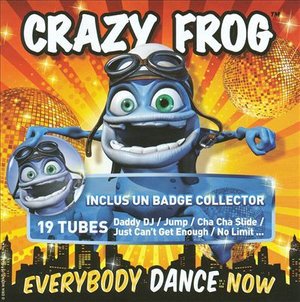 Cover for Crazy Frog · Everybody Dance Now (CD)