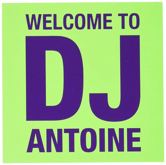 Cover for DJ Antoine · Welcome to DJ Antoine (CD) (2019)