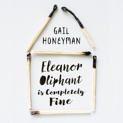 Cover for Gail Honeyman · Eleanor Oliphant is Completely Fine (Audiobook (CD)) [Unabridged edition] (2017)