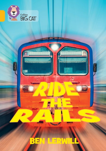 Cover for Ben Lerwill · Ride the Rails: Band 09/Gold - Collins Big Cat (Paperback Book) (2025)