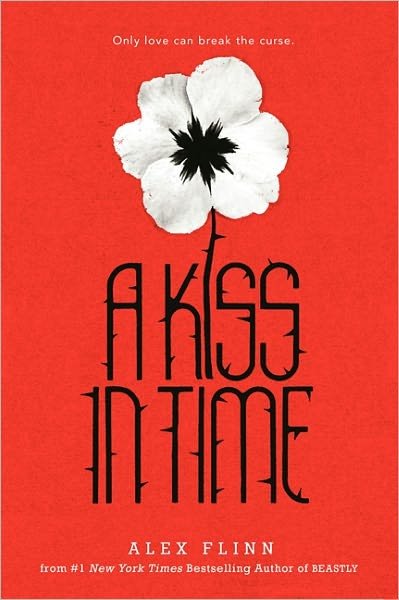 Cover for Alex Flinn · A Kiss in Time (Taschenbuch) (2010)
