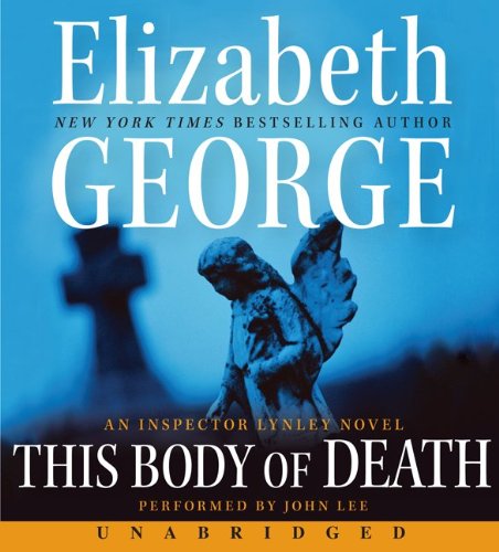 Cover for Elizabeth George · This Body of Death Cd: an Inspector Lynley Novel (Audiobook (CD)) [Unabridged edition] (2010)