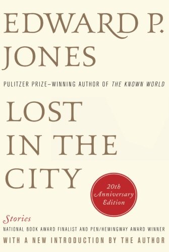 Cover for Edward P. Jones · Lost in the City - 20th anniversary edition: Stories (Paperback Bog) [20 Anv edition] (2012)