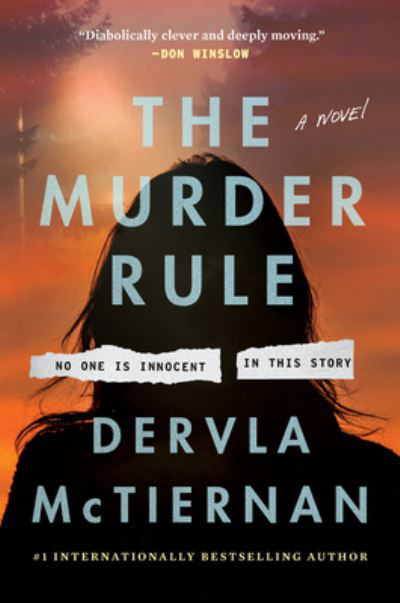 Cover for Dervla McTiernan · The Murder Rule: A Novel (Pocketbok) (2023)