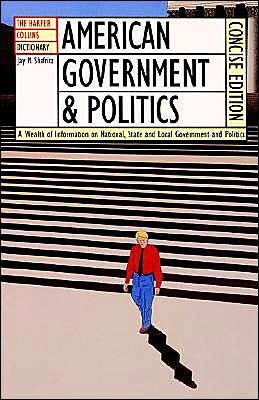 Cover for Jay M. Shafritz · American Government and Politics (Pocketbok) [Concise edition] (1993)
