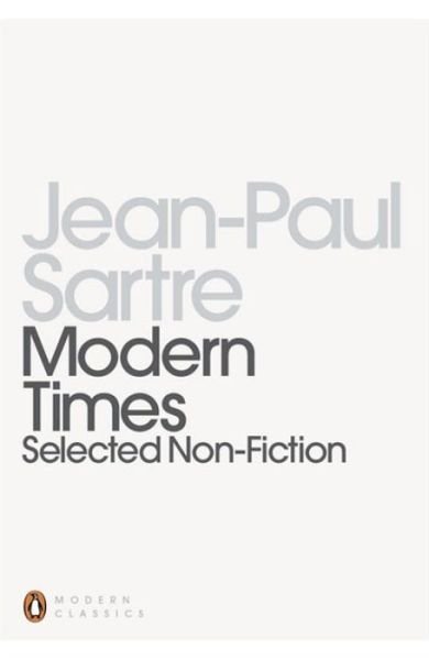 Modern Times: Selected Non-fiction - Penguin Modern Classics - Jean-Paul Sartre - Livres - Penguin Books Ltd - 9780140189216 - 24 février 2000