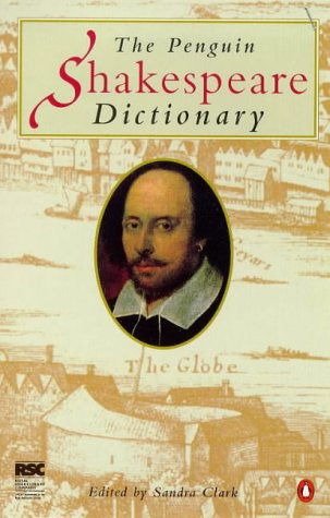 Cover for Sandra Clark · The Penguin Shakespeare Dictionary (Taschenbuch) [2nd edition] (2000)