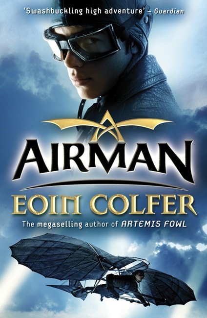 Airman - Eoin Colfer - Livres - Penguin Random House Children's UK - 9780141322216 - 2009