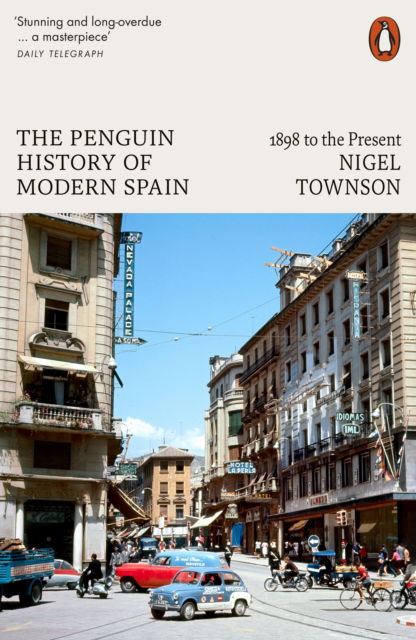 Cover for Nigel Townson · The Penguin History of Modern Spain: 1898 to the Present (Paperback Book) (2024)