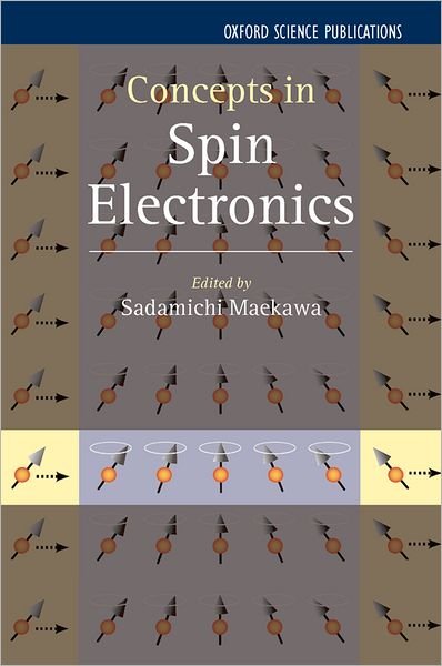 Cover for Sadamichi Maekawa · Concepts in Spin Electronics - Series on Semiconductor Science and Technology (Innbunden bok) (2006)