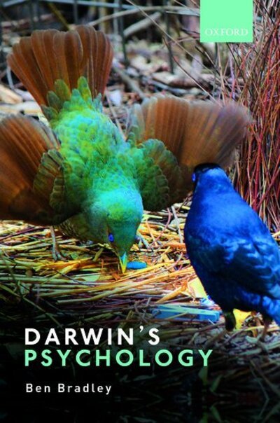 Darwin's Psychology: The Theatre of Agency - Bradley - Bücher - Oxford University Press - 9780198708216 - 8. Oktober 2020