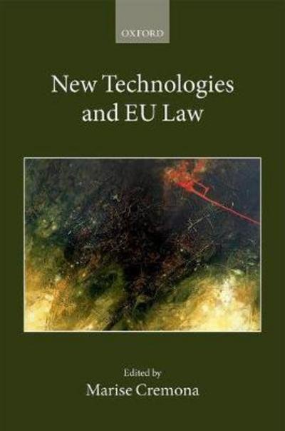 Cover for New Technologies and EU Law - Collected Courses of the Academy of European Law (Gebundenes Buch) (2017)