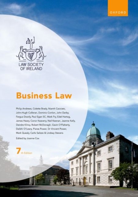 Cover for Cox, Joanne (Solicitor, lecturer and course manager on the Law Society of Ireland's PPC I and PPC II Business Law courses, Solicitor, lecturer and course manager on the Law Society of Ireland's PPC I and PPC II Business Law courses, Law Society of Ireland · Business Law - Law Society of Ireland Manuals (Paperback Book) [7 Revised edition] (2023)