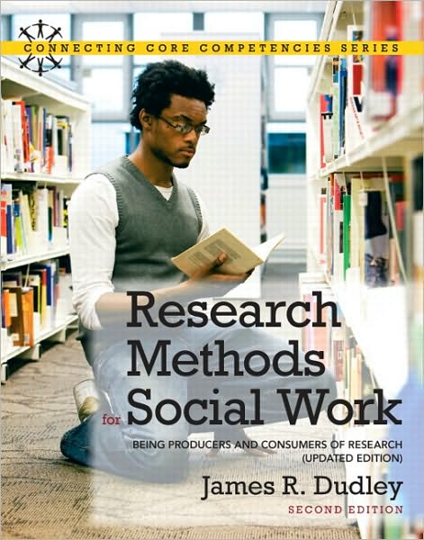 Cover for James Dudley · Research Methods for Social Work: Being Producers and Consumers of Research, Updated Edition (Paperback Book) (2012)