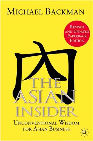 Cover for M. Backman · The Asian Insider: Unconventional Wisdom for Asian Business (Paperback Book) [2 Revised edition] (2006)