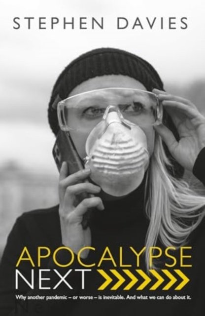 Cover for Stephen Davies · Apocalypse Next: The Economics of Global Catastrophic Risks (Gebundenes Buch) (2024)