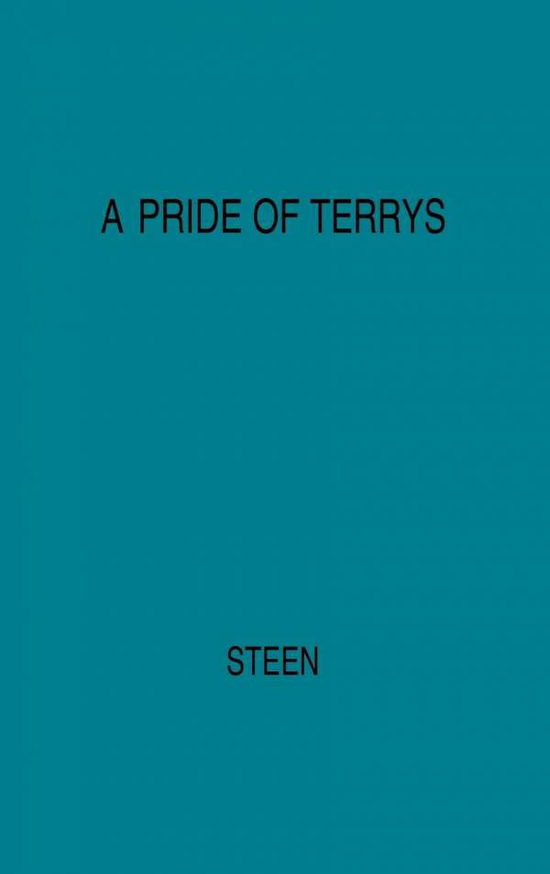 Cover for Marguerite Steen · A Pride of Terrys: Family Saga (Hardcover Book) [New edition] (1978)