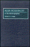 Cover for Stewart R. Craggs · Alun Hoddinott: A Bio-Bibliography - Bio-Bibliographies in Music (Hardcover Book) [Annotated edition] (1993)