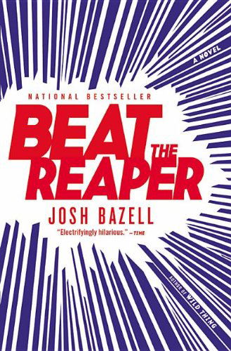 Cover for Josh Bazell · Beat the Reaper: A Novel (Paperback Book) [Reprint edition] (2009)