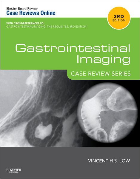 Cover for Low, Vincent (Associate Professor, Department of Medicine and Pharmacology, University of Western Australia, Crawley, Western Australia; Consultant Radiologist, Department of Radiology, Insight Clinical Imaging, Perth, Western Australia, Australia) · Gastrointestinal Imaging: Case Review Series - Case Review (Paperback Book) (2012)