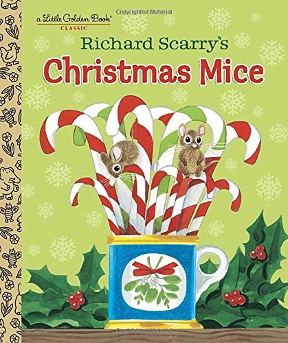 Cover for Richard Scarry · Richard Scarry's Christmas Mice - Little Golden Book (Hardcover Book) (2014)