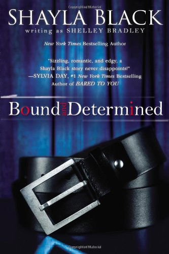 Cover for Shayla Black · Bound and Determined - A Sexy Capers Novel (Paperback Book) [Reprint edition] (2013)