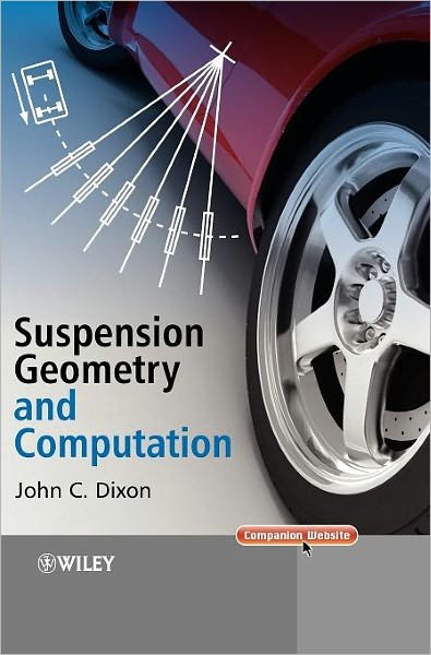 Cover for Dixon, John C. (Open University, UK) · Suspension Geometry and Computation (Gebundenes Buch) (2009)