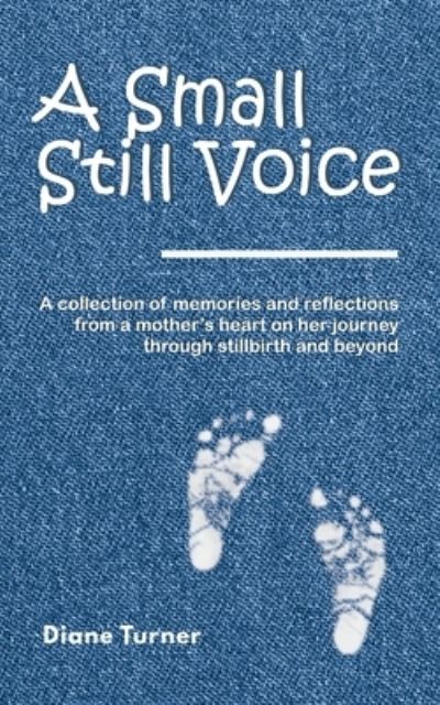 Cover for Diane Turner · A Small Still Voice (Paperback Book) (2020)