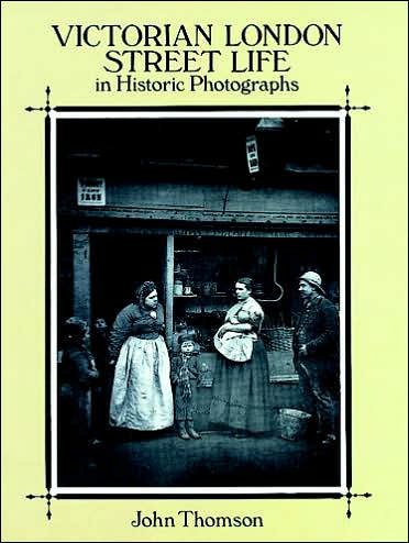 Cover for John Thomson · Victorian London Street Life in Historic Photographs (Taschenbuch) [New edition] (2000)