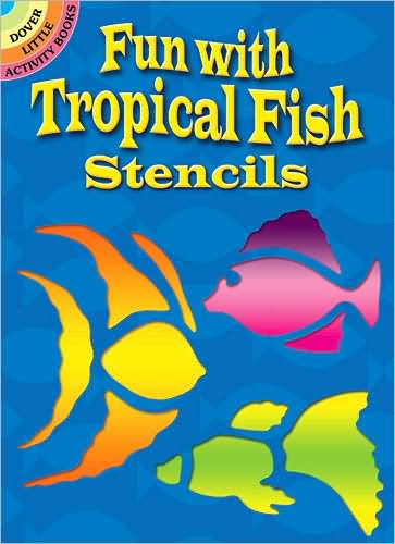 Fun with Tropical Fish Stencils - Dover Stencils - Sue Brooks - Książki - Dover Publications Inc. - 9780486405216 - 23 grudnia 1998