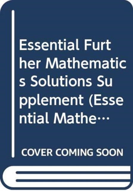 Cover for Michael Evans · Essential Further Mathematics Solutions Supplement - Essential Mathematics (Paperback Book) [2 Revised edition] (2000)