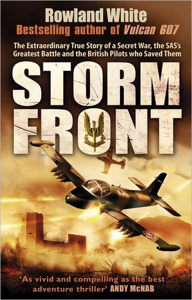 Cover for Rowland White · SAS: Storm Front: The Storming Bestseller from the Author of Harrier 809 (Paperback Bog) (2012)