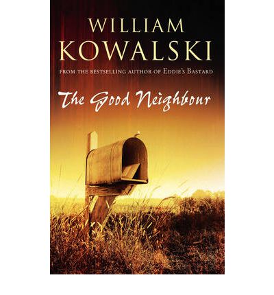 The Good Neighbour - William Kowalski - Książki - Transworld Publishers Ltd - 9780552777216 - 28 lutego 2011