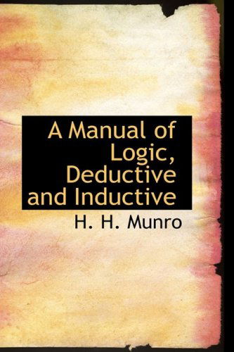 Cover for H. H. Munro · A Manual of Logic, Deductive and Inductive (Paperback Book) (2008)