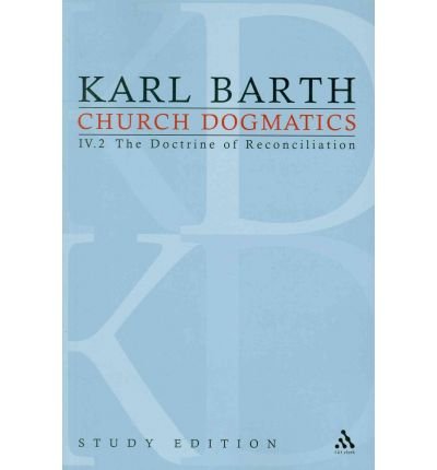 Cover for Karl Barth · Church Dogmatics Study Edition 25: The Doctrine of Reconciliation IV.2 A§ 65-66 - Church Dogmatics (Paperback Book) [Study edition] (2010)