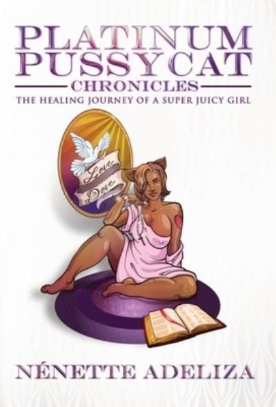 Cover for N Nette a Chambliss · Platinum Pussycat Chronicles (Hardcover bog) (2022)