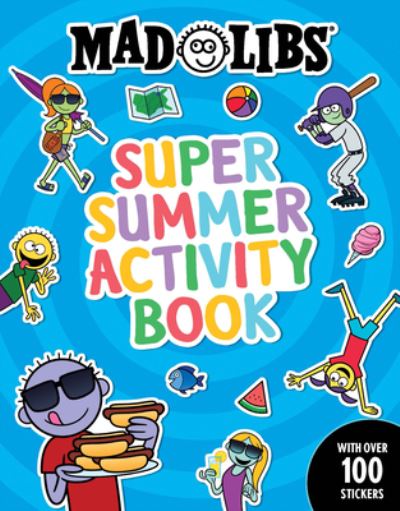 Cover for Gabriella DeGennaro · Mad Libs Super Summer Activity Book (Book) (2023)