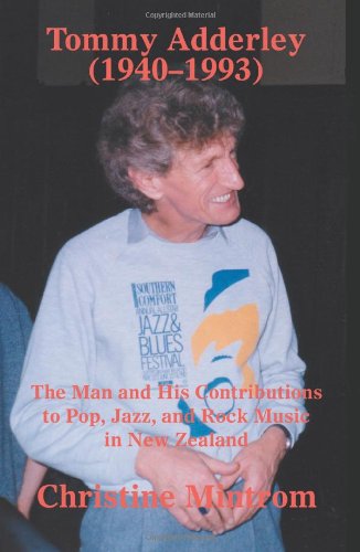 Cover for Christine Mintrom · Tommy Adderley (1940-1993): the Man and His Contributions to Pop, Jazz, and Rock Music in New Zealand (Paperback Book) (2004)