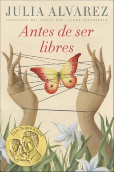 Antes de Ser Libre - Julia Alvarez - Books - Turtleback Books - 9780606412216 - March 27, 2018