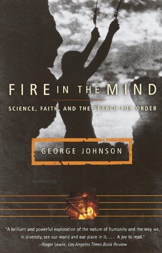 Fire in the Mind: Science, Faith, and the Search for Order - George Johnson - Books - Random House USA Inc - 9780679740216 - September 17, 1996