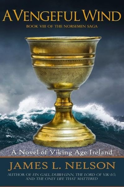 Cover for James L. Nelson · A Vengeful Wind : A Novel of Viking Age Ireland (Paperback Bog) (2018)